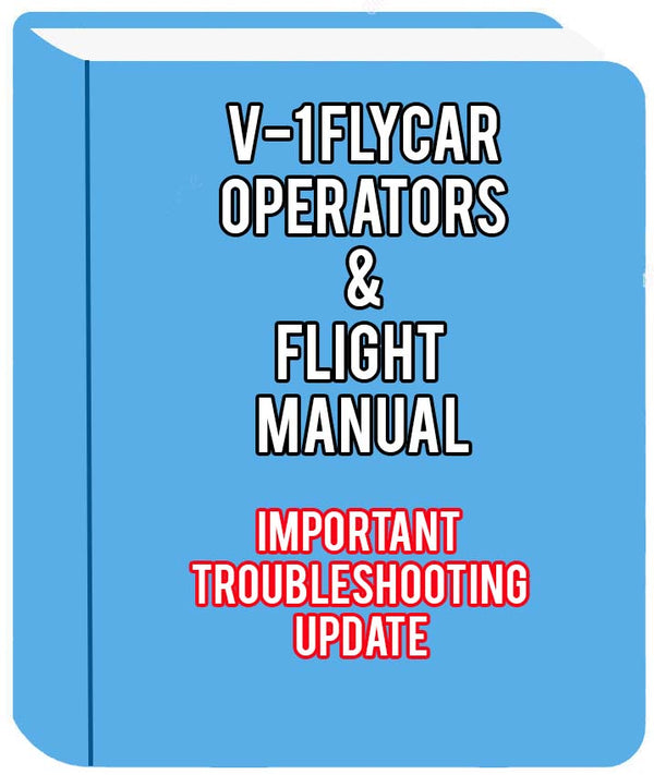 V-1 FLYCAR MANUAL IMPORTANT TROUBLESHOOTING UPDATE